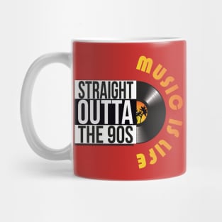 Straight Outta The 90s vinyl design Mug